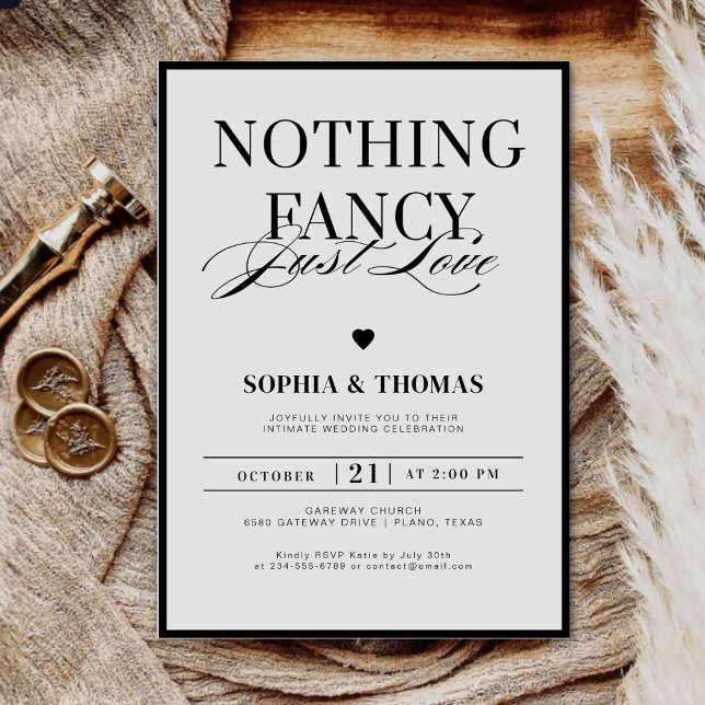 Modern Black And White Nothing Fancy Just Love  Invitation (Creator Uploaded)