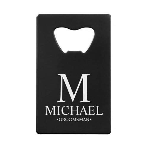 Modern Black and White Personalized Groomsman Credit Card Bottle Opener