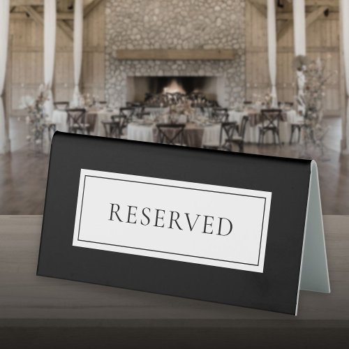 Modern Black And White Reserved Table Tent Sign