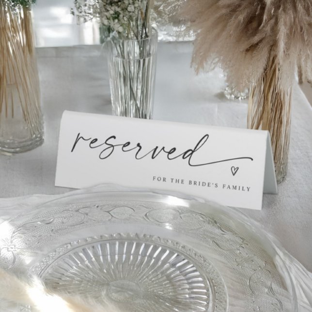 Modern Black and White Script Wedding Reserved Table Tent (Modern handwriting reserved tent sign (self standing) that can be personalized and has a heart)