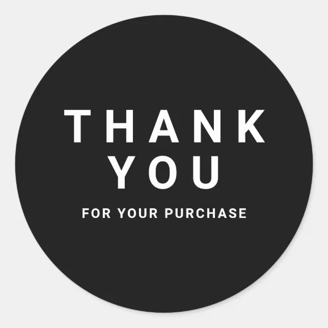 Modern black and white thank you for your purchase classic round ...