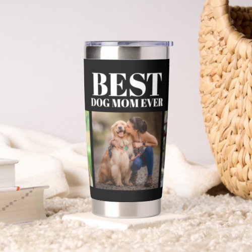 Modern Black Best Dog Mom Ever 3 Photo Collage  Insulated Tumbler