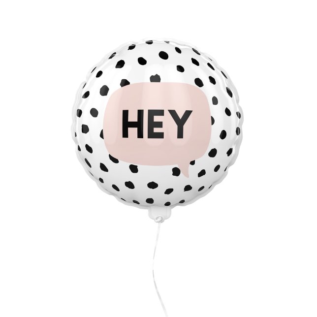 Modern Black Dots & Bubble Chat Pink With Hey Balloon (Creator Uploaded)