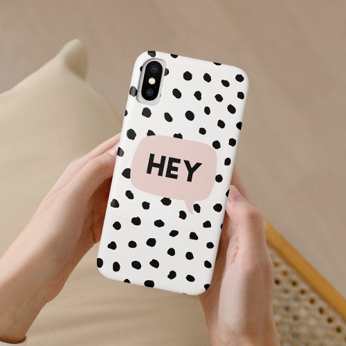 Modern Black Dots  Bubble Chat Pink With Hey iPhone XS Case