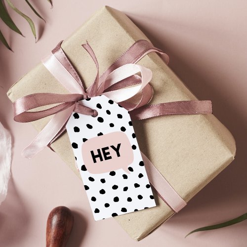 Modern Black Dots  Bubble Chat Pink With Hey Gift Tags