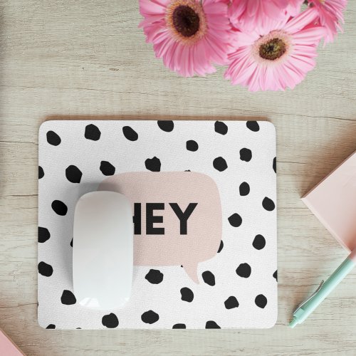 Modern Black Dots  Bubble Chat Pink With Hey Mouse Pad