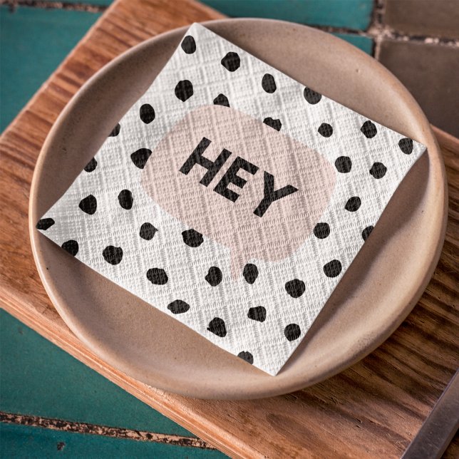Modern Black Dots & Bubble Chat Pink With Hey Napkins (Creator Uploaded)
