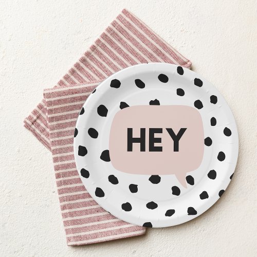 Modern Black Dots  Bubble Chat Pink With Hey Paper Plates