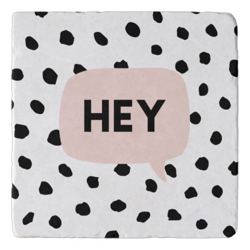 Modern Black Dots  Bubble Chat Pink With Hey Trivet