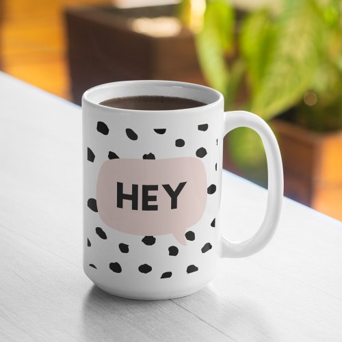 Modern Black Dots  Bubble Chat Pink With Hey Two_Tone Coffee Mug