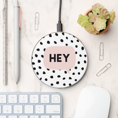 Modern Black Dots  Bubble Chat Pink With Hey Wireless Charger