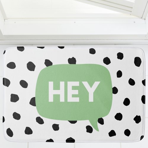 Modern Black Dots  Green Bubble Speech With Hey  Bath Mat