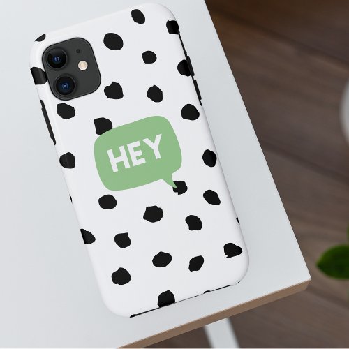 Modern Black Dots  Green Bubble Speech With Hey  iPhone 11 Case