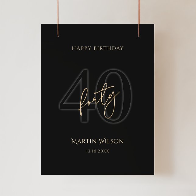 Modern Black Gold 40th Birthday Party Poster (Modern Black Gold 40th Birthday Party Poster)