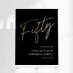Modern Black Gold 50th Birthday Party Welcome Foam Board<br><div class="desc">Modern Black Gold 50th Birthday Party Welcome Sign features stylish faux gold foil number handwritten script Fifty and your party details in classic serif font on black background color, simple and elegant, great surprise adult milestone birthday decor for men and women. the black background color can be changed to any...</div>