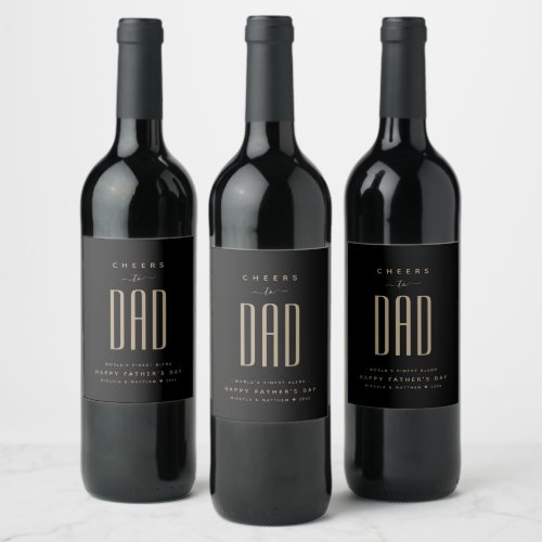 Modern Black  Gold Cheers to Dad Fathers Day Wine Label