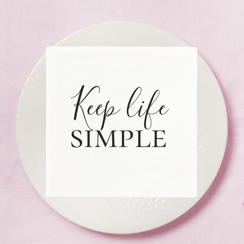 Modern Black Keep Life Simple Quote Napkins