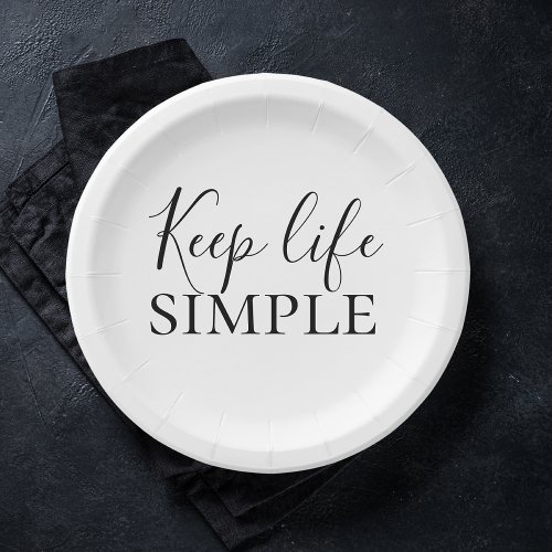 Modern Black Keep Life Simple Quote Paper Plates