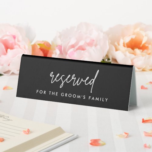 Modern Black Reserved Grooms Family Wedding  Table Tent Sign