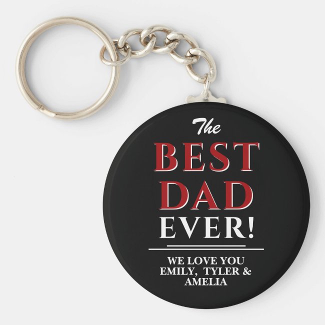 Modern Black The Best Dad Typography Father`s Day Keychain