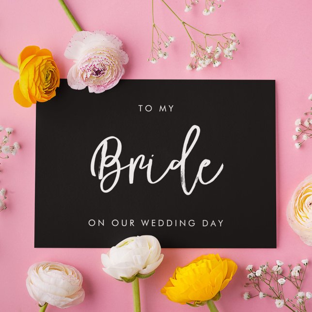 Modern Black To my Bride on our wedding day card (Creator Uploaded)