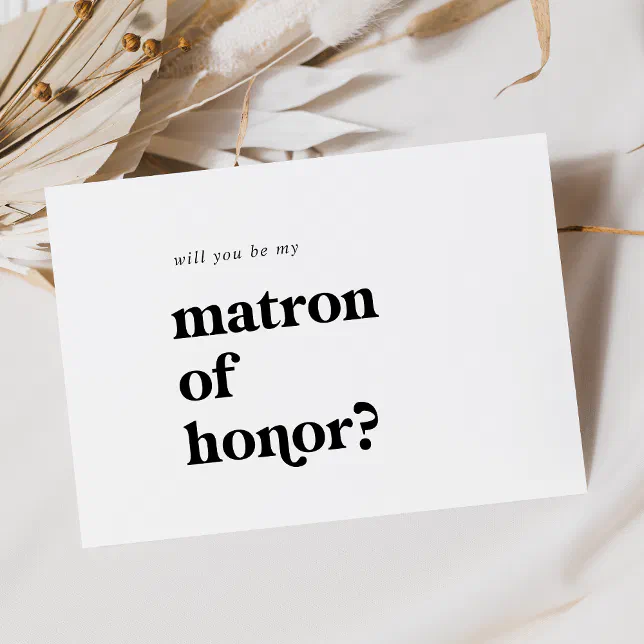 Modern Black Typography Matron of Honor Proposal Invitation | Zazzle