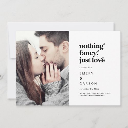 Modern Black Typography Nothing Fancy Photo Save The Date