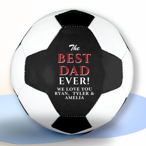 Modern Black White Best Dad Ever Fathers Day Soccer Ball