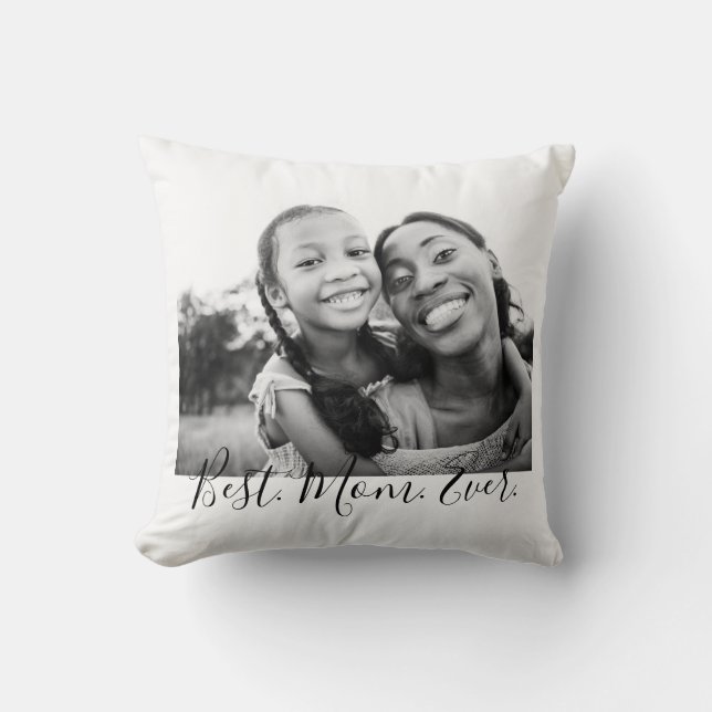 Modern Black White Best Mom Ever Photo Mother's  Throw Pillow (Front)