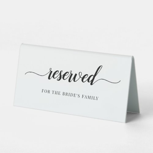 Modern Black  White Calligraphy Wedding Reserved Table Tent Sign