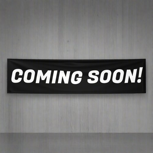 Modern Black  White Coming Soon Advertising Sign