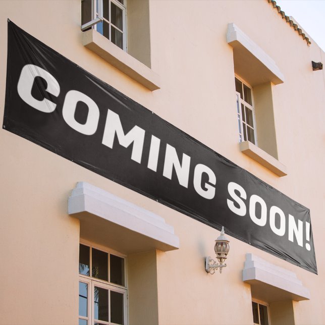 Modern Black & White Coming Soon Advertising Sign (Creator Uploaded)
