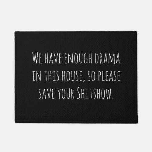 Modern Black White Funny Quote Adults Sarcasm Doormat