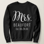 Modern Black & White Mrs Sweatshirt For Bride<br><div class="desc">This personalized mrs sweatshirt can be customized with the bride's new married last name and wedding date. The bride to be is sure to turn heads while wearing it !</div>