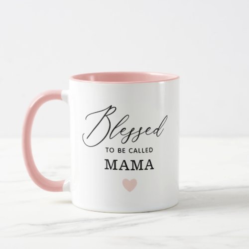 Modern Blessed to be Called Mama Mothers Day Mug