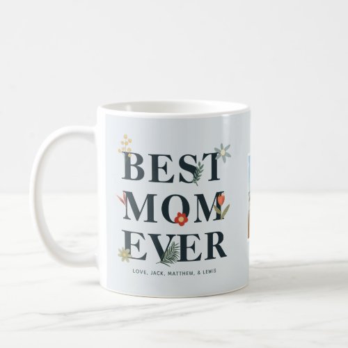 Modern Blue Best Mom Ever Floral Photo Collage Coffee Mug