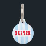 Modern Blue White Stripes Dog Puppy Cat Kitty Name Pet ID Tag<br><div class="desc">Create your own custom, personalized, bold christmas red rustic vintage western script / typography custom name at front and back, and retro cool chic stylish geometric trendy light blue stripes pattern background, , durable, 100% recycled steel, pet dog cat doggy puppy kitten kitty ID name tag. Simply enter your pet's...</div>