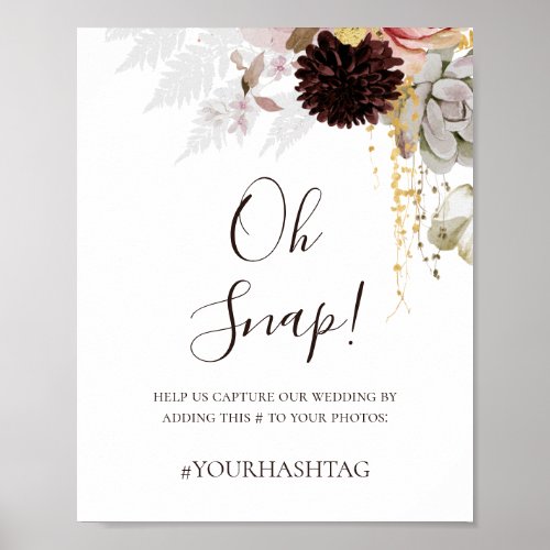 Modern Blush Floral  Oh Snap Wedding Hashtag Poster