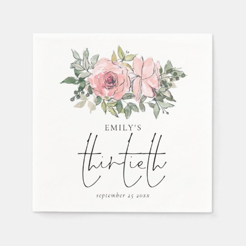 Modern Blush Pink Florals Thirtieth Birthday Party Napkins