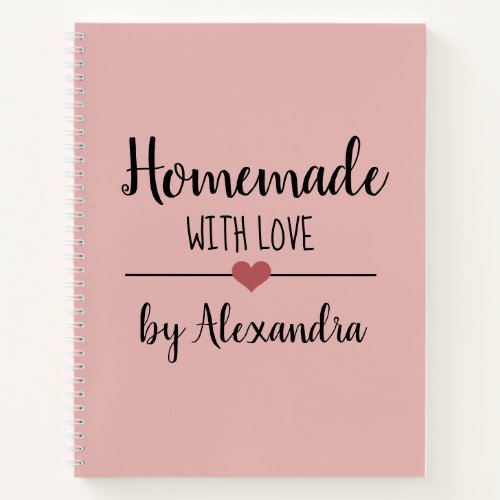 Modern blush pink Homemade with love recipe Notebook