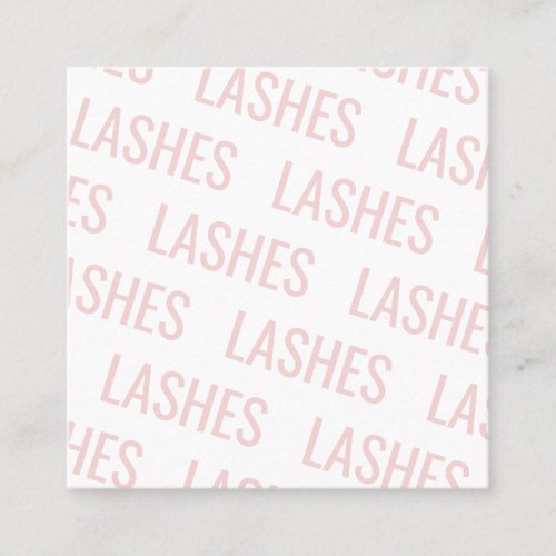 Modern blush pink repeating text pattern lashes square business card