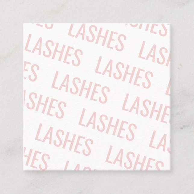 Modern blush pink repeating text pattern lashes square business card (Front)