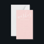 Modern Blush Pink Wedding Advice and Wishes Card<br><div class="desc">Modern Blush Pink Wedding Advice and Wishes Cards
featuring title in white modern script font style on pink background.

Perfect as advice and wishes card for wedding,  baby shower,  birthday party,  bachelorette party and any special occasions.</div>