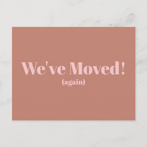 Modern Blush Taupe Weve Moved New Home Address Postcard