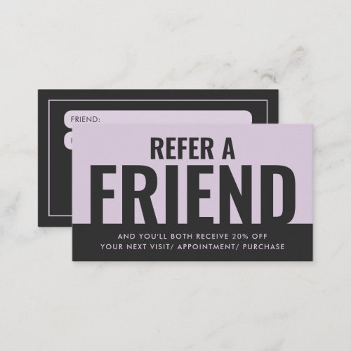 Modern Bold and Simple Refer a Friend Referral Business Card