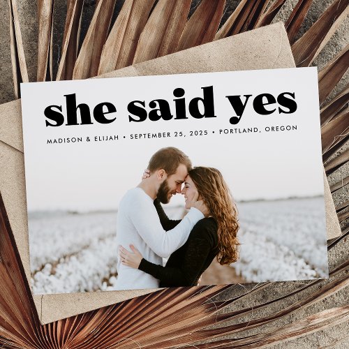 Modern Bold Black Typography She Said Yes Photo Save The Date
