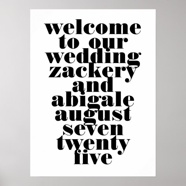 Modern Bold Black White Wedding Welcome Wedding Poster (Front)