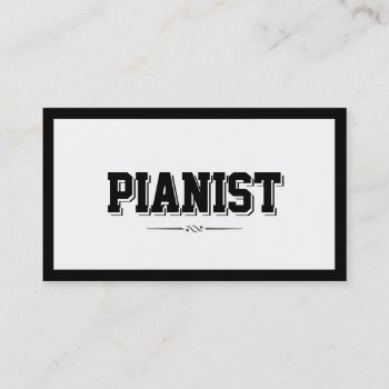 Modern Bold Border Pianist Business Card by cardfactory at Zazzle