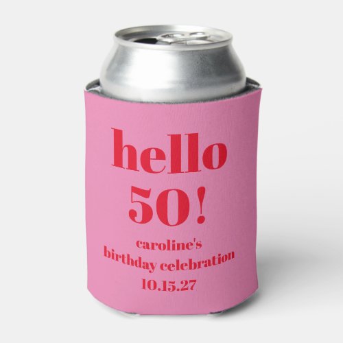 Modern Bold Bright Pink Red 50th Birthday Custom Can Cooler