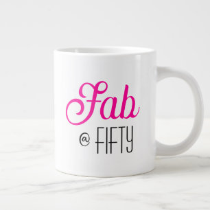 Modern Bold Fifty & Fabulous 50th Birthday Giant Coffee Mug